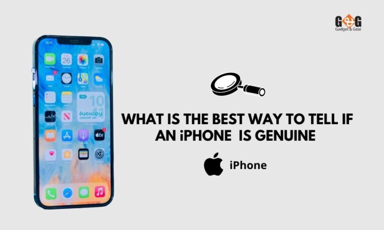 What is the Best Way to Tell if an iPhone is Genuine