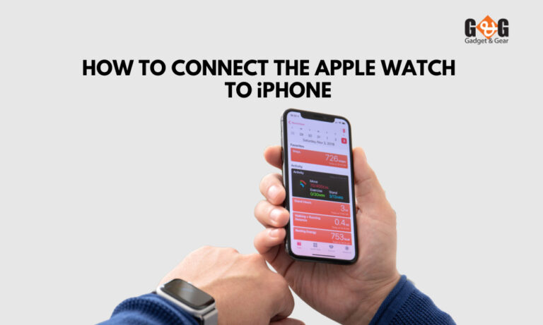 How to Connect the Apple Watch to iPhone – The Easiest Way