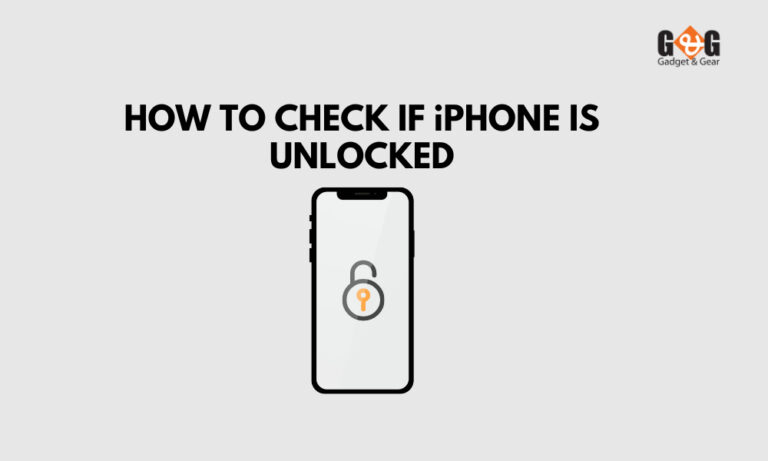 How to Check if iPhone is Unlocked